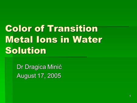 Color of Transition Metal Ions in Water Solution