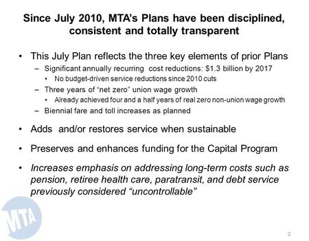 Metropolitan Transportation Authority July Financial Plan 2014 - 2017 Board Presentation July 24, 2013.