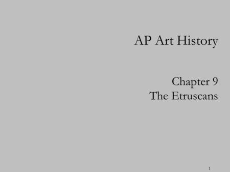 AP Art History Chapter 9 The Etruscans.