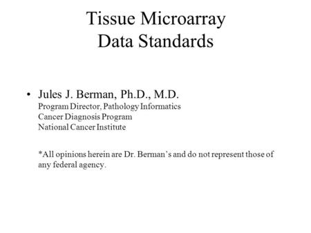 Tissue Microarray Data Standards