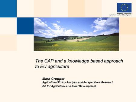 The CAP and a knowledge based approach to EU agriculture
