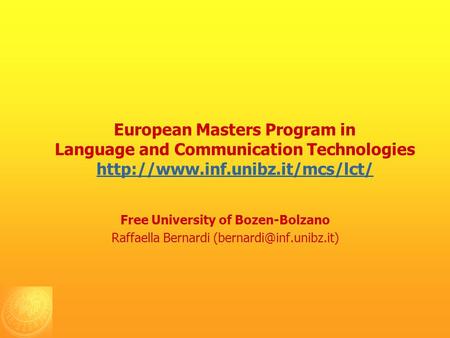 European Masters Program in Language and Communication Technologies   Free University.