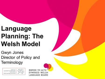Language Planning: The Welsh Model