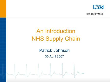 An Introduction NHS Supply Chain