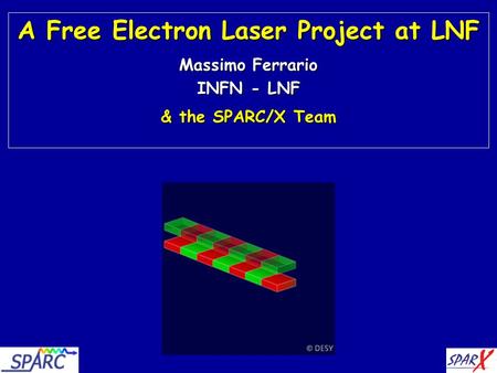 A Free Electron Laser Project at LNF