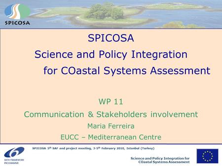 Science and Policy Integration for COastal Systems Assessment