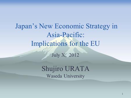 Japan’s New Economic Strategy in Asia-Pacific: Implications for the EU