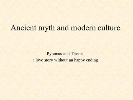 Ancient myth and modern culture