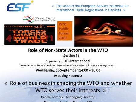 WTO Public Forum 2010 Role of Non‑State Actors in the WTO  (Session 3)