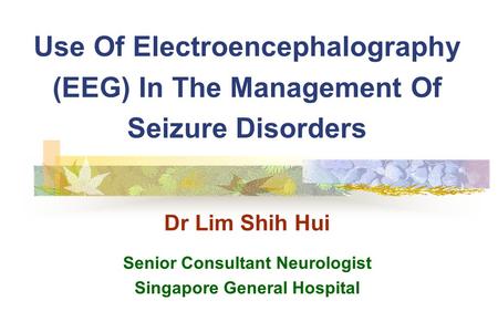 Senior Consultant Neurologist Singapore General Hospital