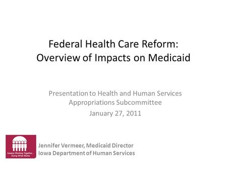 Federal Health Care Reform: Overview of Impacts on Medicaid