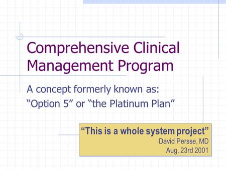 Comprehensive Clinical Management Program