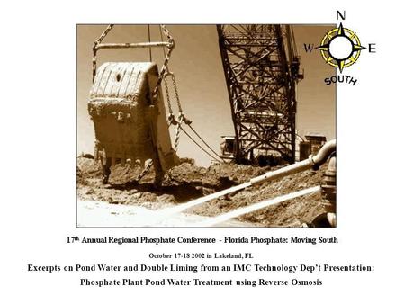 October 17-18 2002 in Lakeland, FL Excerpts on Pond Water and Double Liming from an IMC Technology Dept Presentation: Phosphate Plant Pond Water Treatment.