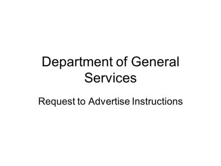 Department of General Services Request to Advertise Instructions.