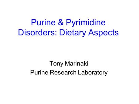 Purine & Pyrimidine Disorders: Dietary Aspects