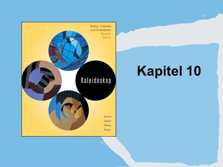 Kapitel 10. Copyright © Houghton Mifflin Company. All rights reserved.10 | 2 1. The passive voice.