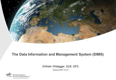 The Data Information and Management System (DIMS)