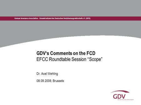 GDV‘s Comments on the FCD EFCC Roundtable Session “Scope”