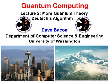 Department of Computer Science & Engineering University of Washington