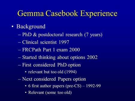 Gemma Casebook Experience