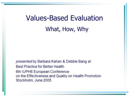Values-Based Evaluation