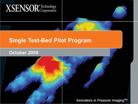 Single Test-Bed Pilot Program