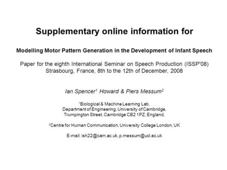 Supplementary online information for Modelling Motor Pattern Generation in the Development of Infant Speech Paper for the eighth International Seminar.