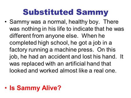 Is Sammy Alive Ppt Video Online Download