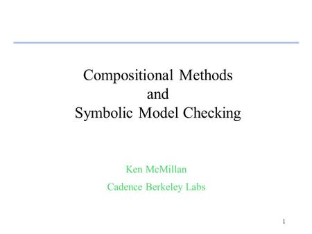 Compositional Methods and Symbolic Model Checking