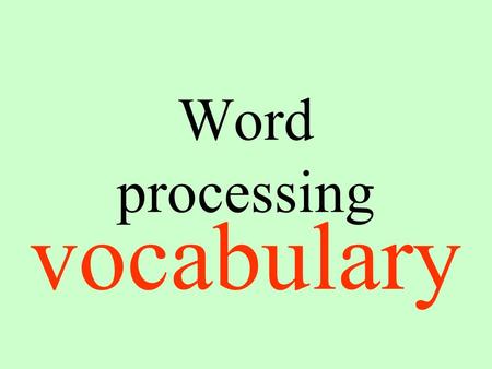 Word processing vocabulary. Headers/footers Sections at the top and at the bottom used for page numbering.