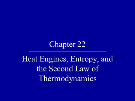 Heat Engines, Entropy, and the Second Law of Thermodynamics