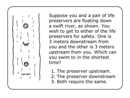 1. The preserver upstream. 2. The preserver downstream