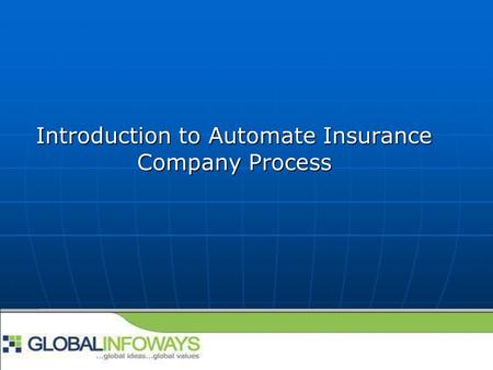 Introduction to Automate Insurance Company Process