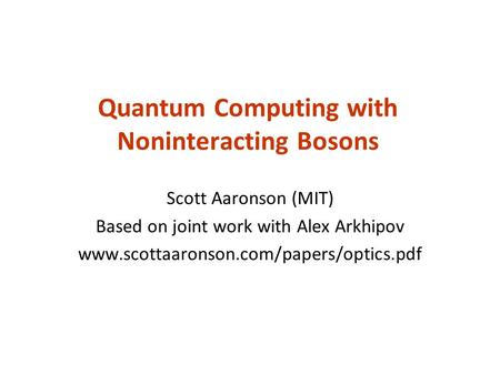 Quantum Computing with Noninteracting Bosons