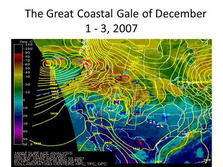 The Great Coastal Gale of December 1 - 3, 2007. Typhoon Mitag (Mina) Typhoon Hagibis (Lando)