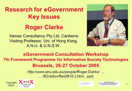 Copyright 2005 1 Xamax Consultancy Pty Ltd, Canberra Visiting Professor, Uni. of Hong Kong, A.N.U. & U.N.S.W.