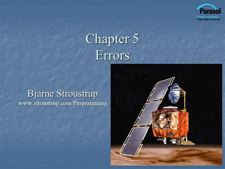 Chapter 5 Errors Bjarne Stroustrup www.stroustrup.com/Programming.