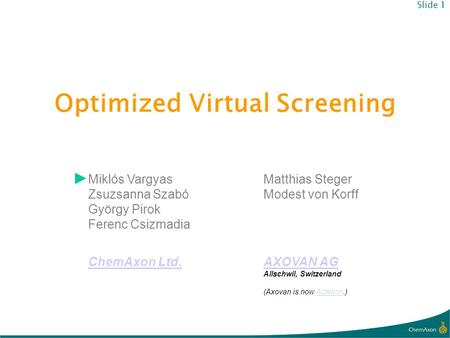 Optimized Virtual Screening