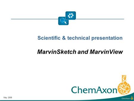 Scientific & technical presentation MarvinSketch and MarvinView