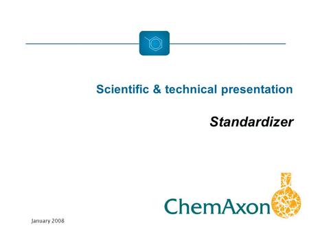 Scientific & technical presentation Standardizer January 2008.