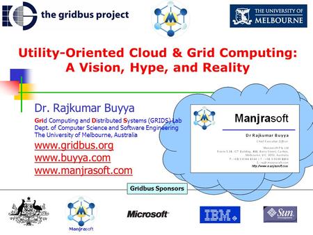 Utility-Oriented Cloud & Grid Computing: A Vision, Hype, and Reality