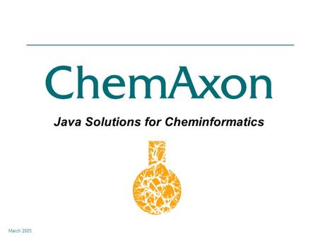 Java Solutions for Cheminformatics March 2005. About Us Molecule Drawing and Visualization Structure Searching Cartridge Structure Standardization Molecular.
