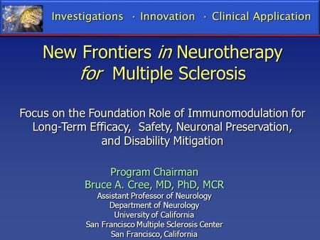 New Frontiers in Neurotherapy for Multiple Sclerosis