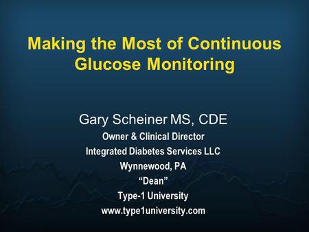 Making the Most of Continuous Glucose Monitoring