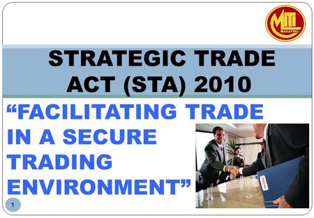 STRATEGIC TRADE ACT (STA) 2010