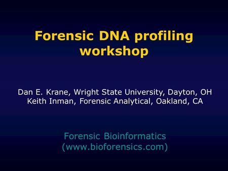 Forensic DNA profiling workshop