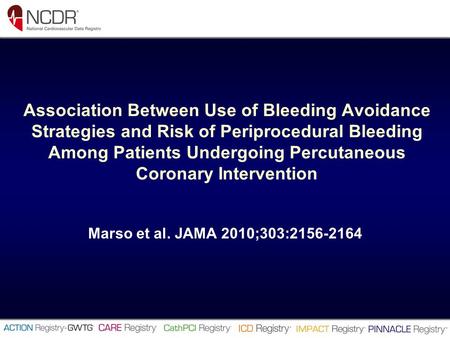 Association Between Use of Bleeding Avoidance Strategies and Risk of Periprocedural Bleeding Among Patients Undergoing Percutaneous Coronary Intervention.