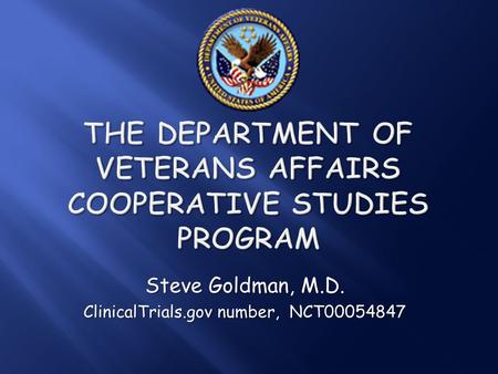 + The Department of Veterans Affairs Cooperative Studies Program