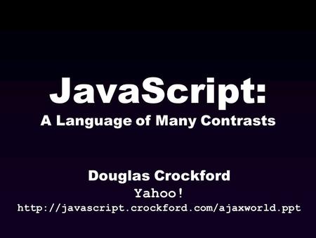 JavaScript: A Language of Many Contrasts