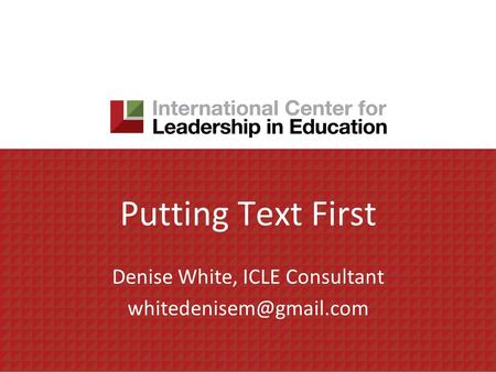 Denise White, ICLE Consultant